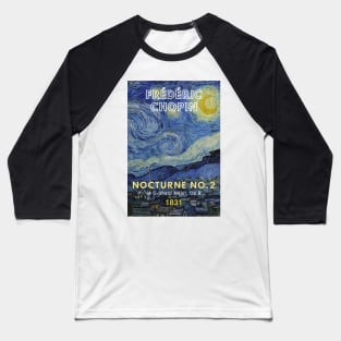 Chopin - Nocturne No. 2 Baseball T-Shirt